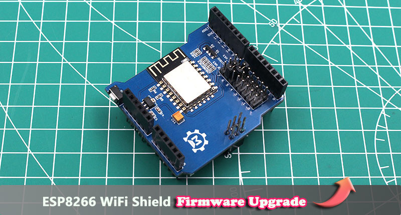 ESP8266 WiFi Shield Firmware Upgrade V1.0