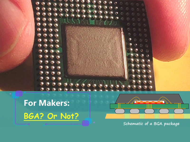 For Makers: BGA? Or Not? - Makerfabs