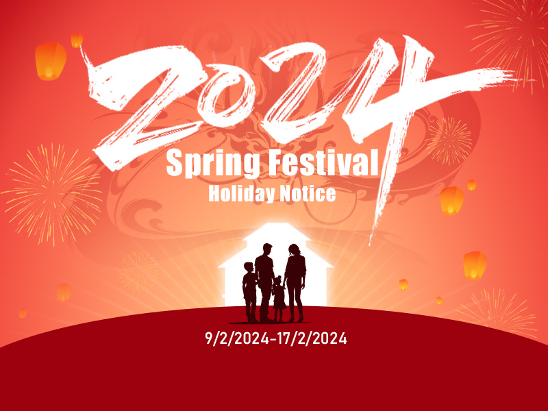 MAKERFABS 2024 SPRING FESTIVAL HOLIDAY NOTICE