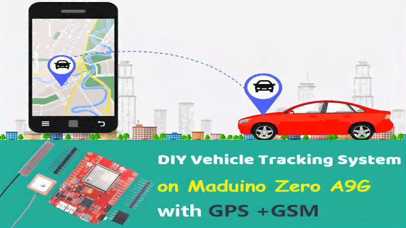 DIY GPS GSM Vehicle Tracking System on Maduino