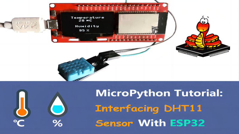 MicroPython ESP32 Tutorial - Interfacing DHT11 Sensor