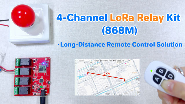 4 Channel LoRa Relay Kit with Controller